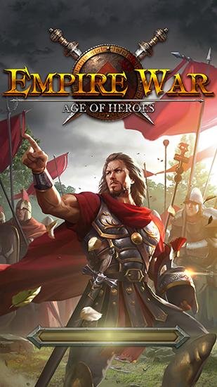 download Empire war: Age of heroes apk